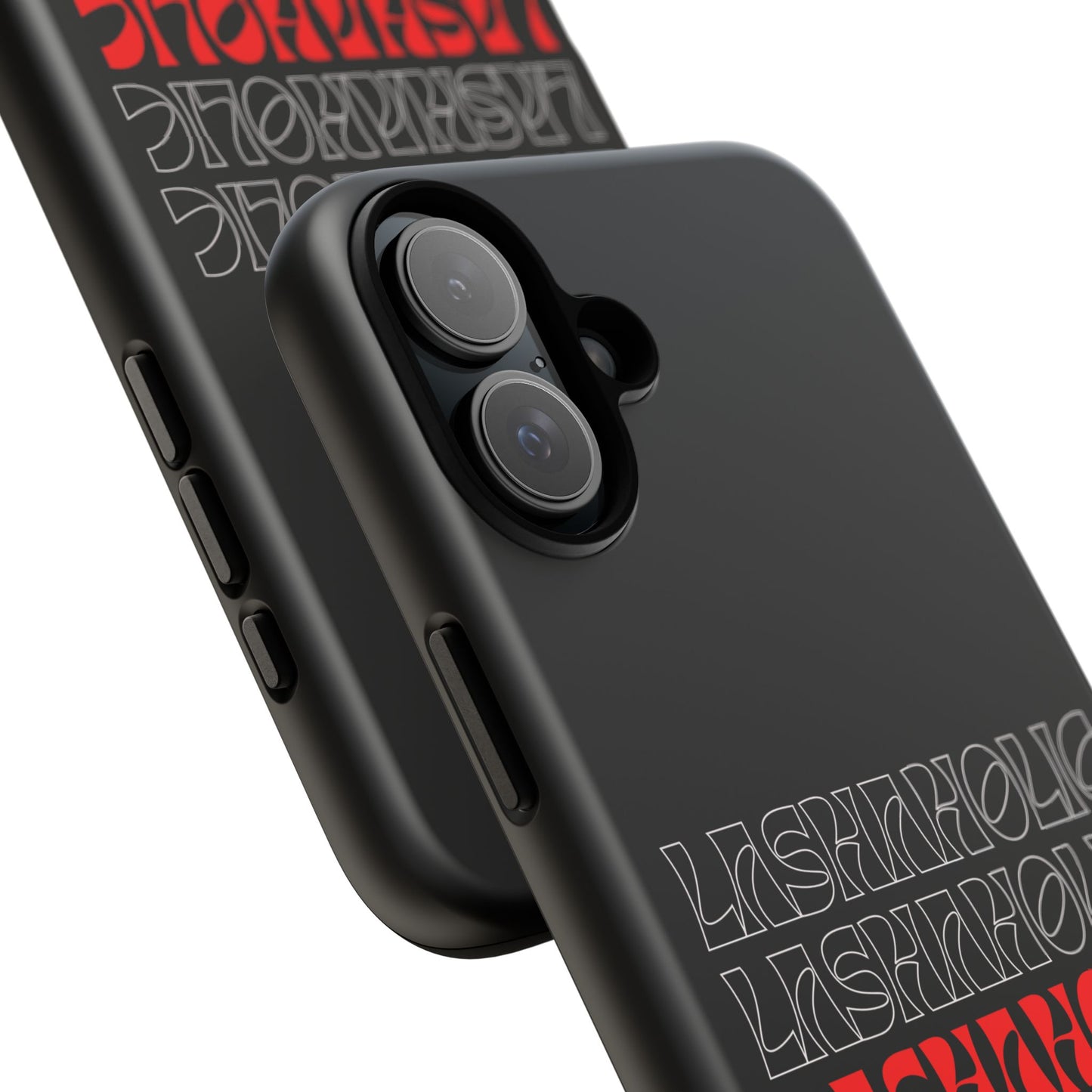 LASHAHOLIC Tough Phone Cases