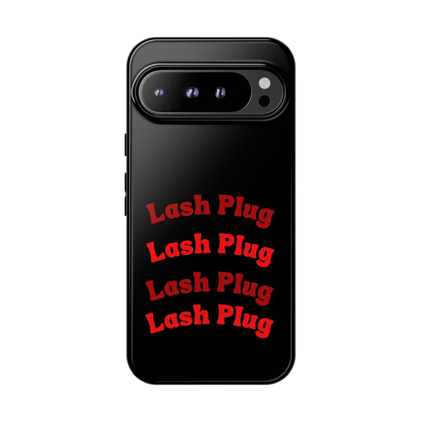 Lash Plug Tough Phone Cases