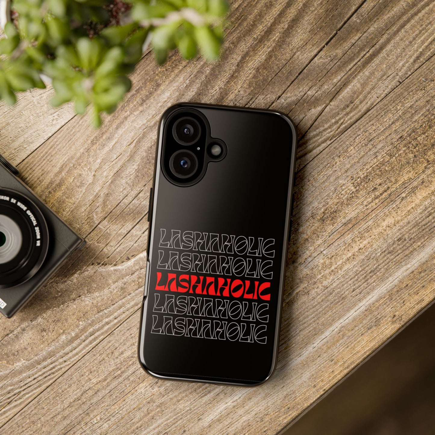 LASHAHOLIC Tough Phone Cases