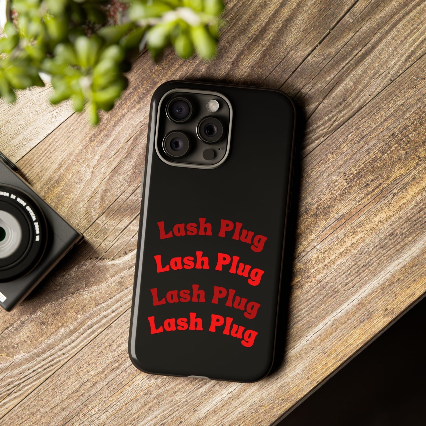 Lash Plug Tough Phone Cases