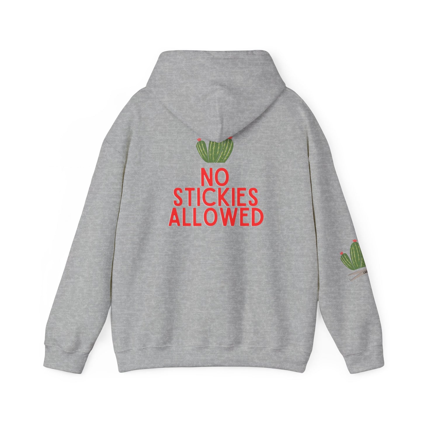 No Stickies Allowed Hooded Sweatshirt