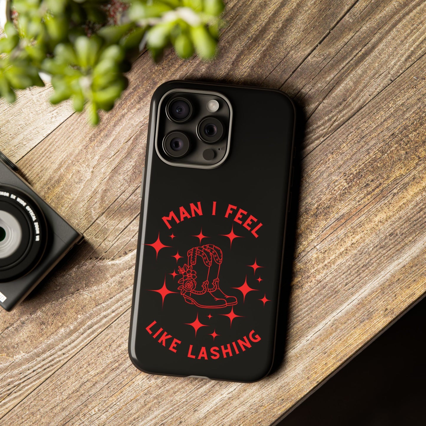 Man I Feel Like Lashin Tough Phone Cases