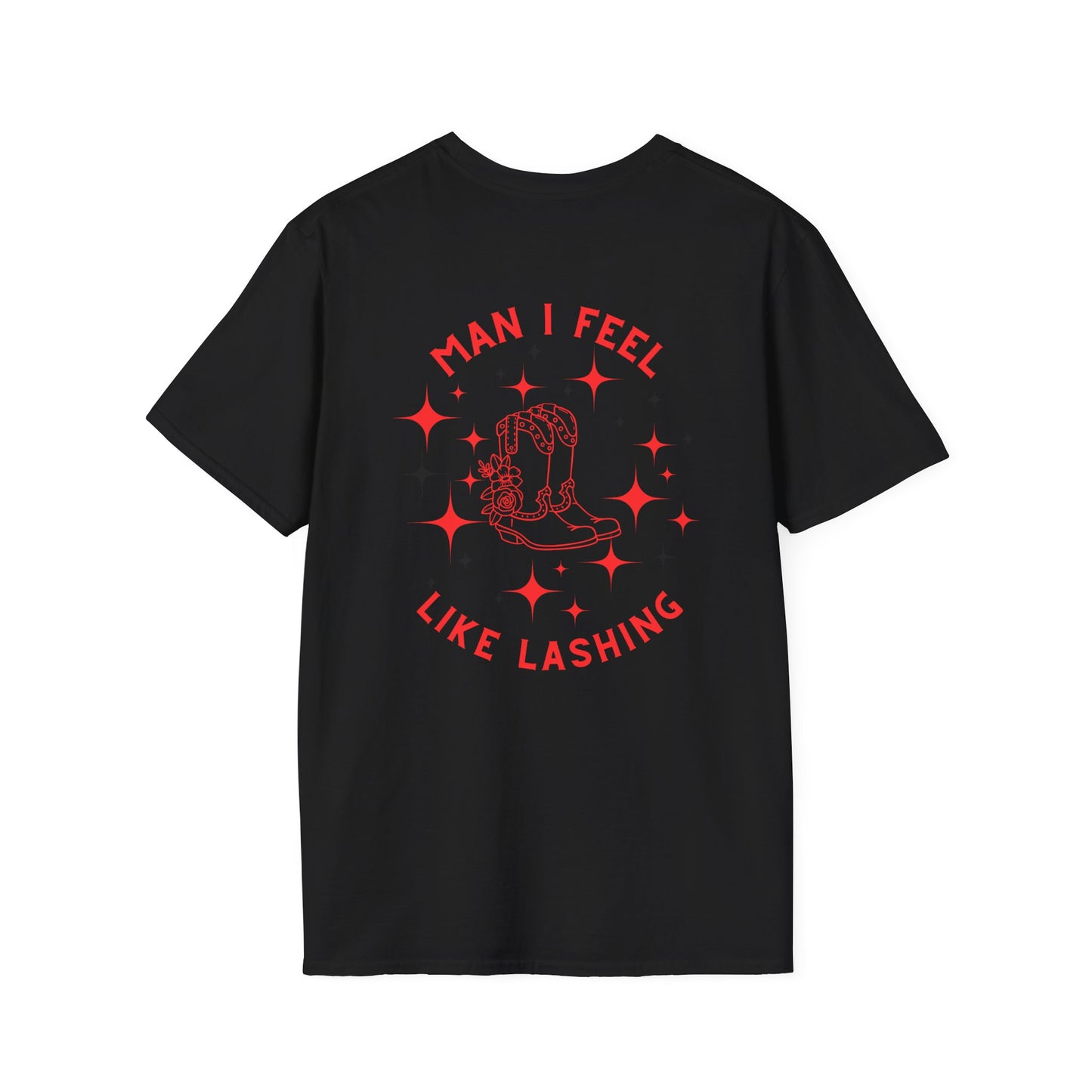 Man I Feel Like Lashing T-Shirt