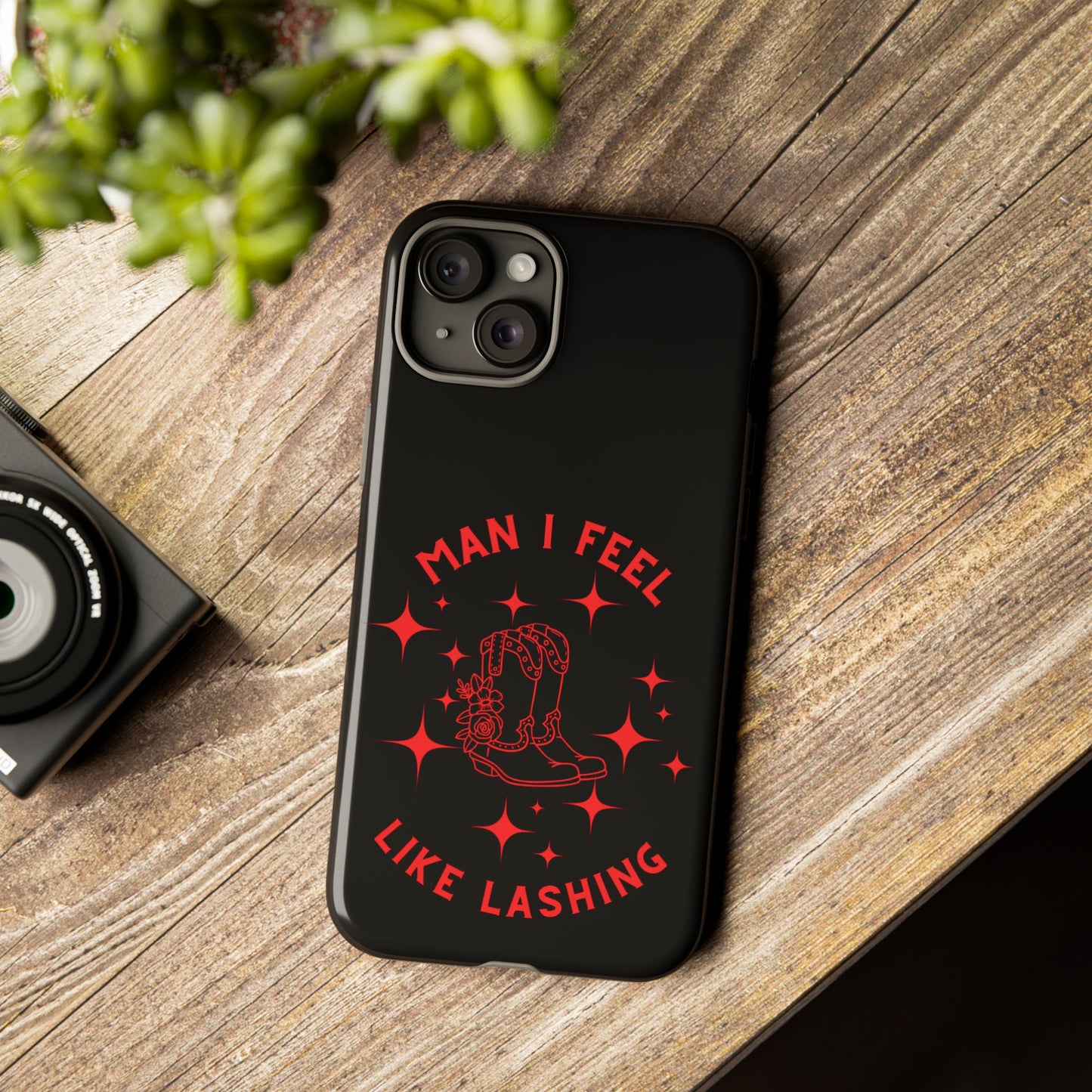 Man I Feel Like Lashin Tough Phone Cases