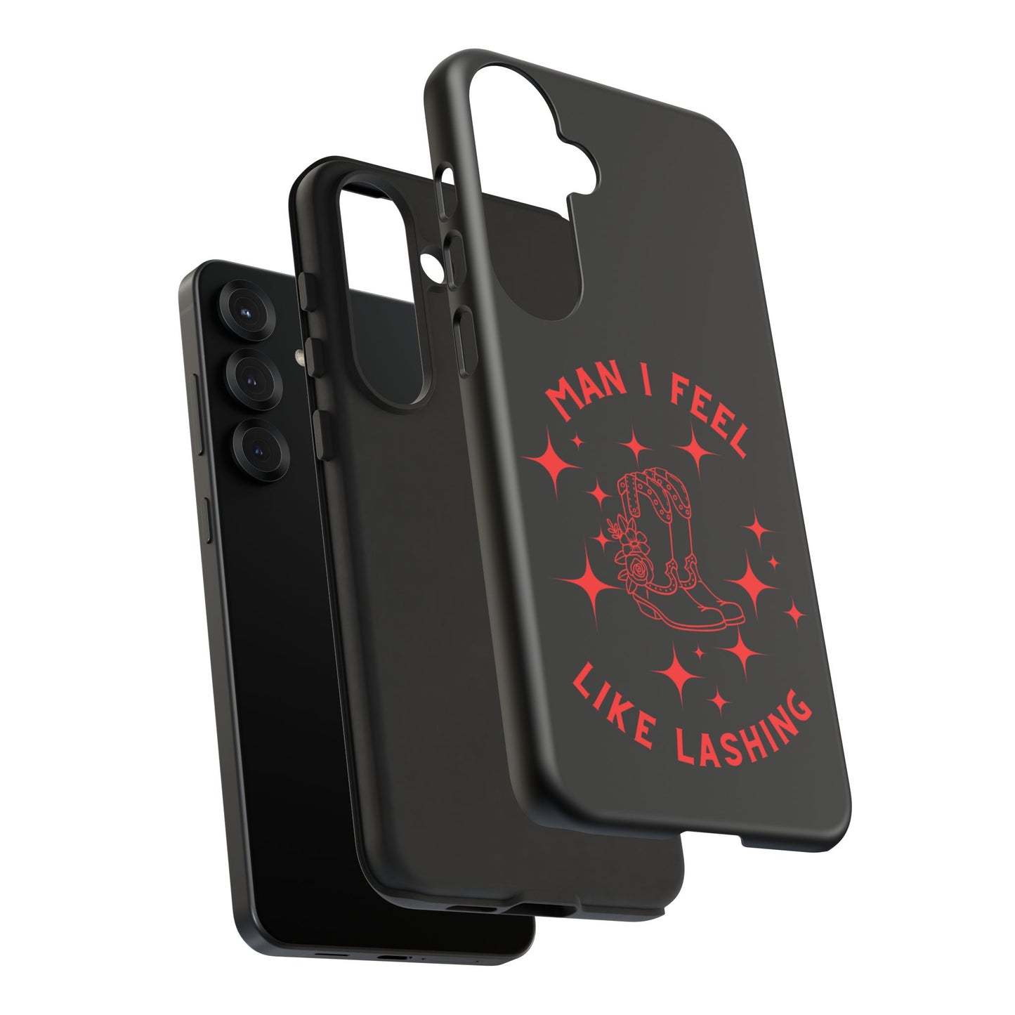 Man I Feel Like Lashin Tough Phone Cases