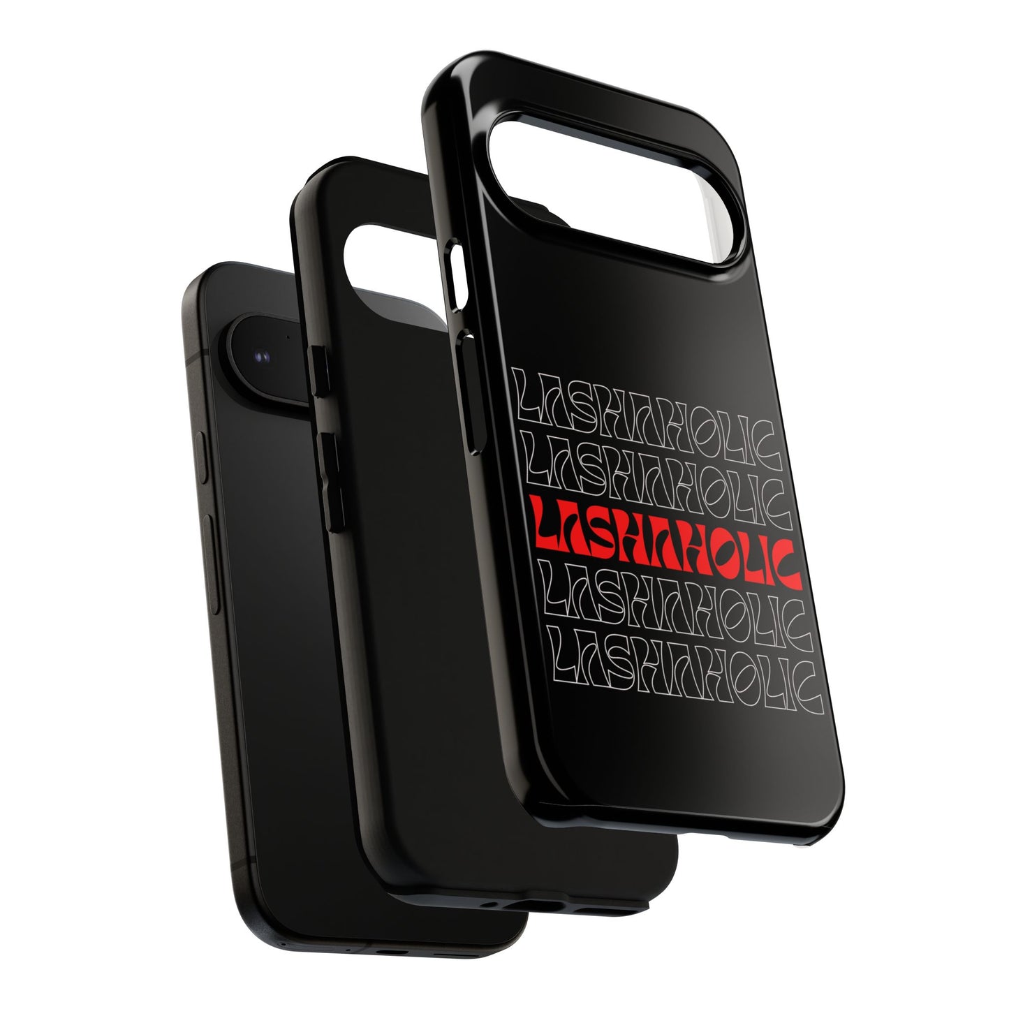LASHAHOLIC Tough Phone Cases