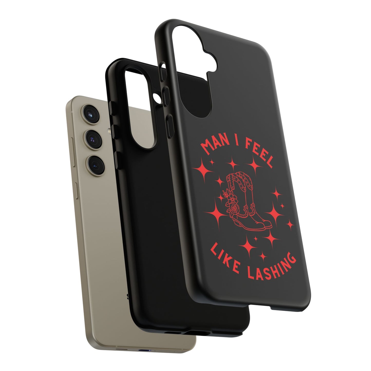 Man I Feel Like Lashin Tough Phone Cases