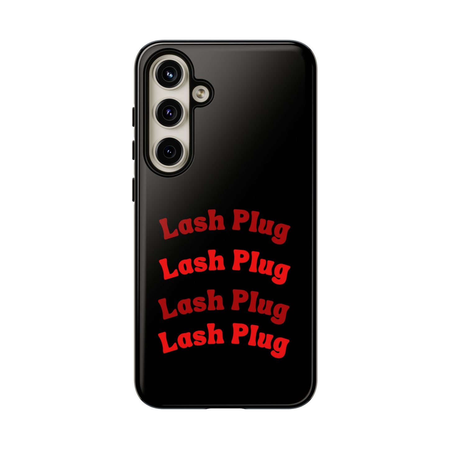 Lash Plug Tough Phone Cases