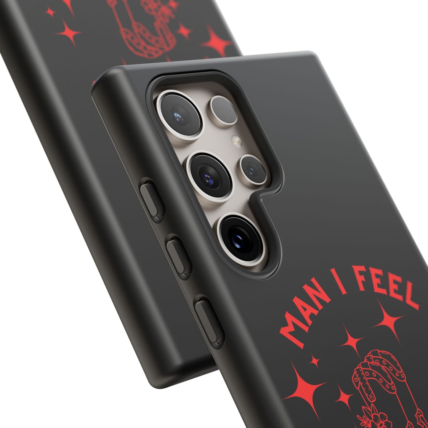 Man I Feel Like Lashin Tough Phone Cases