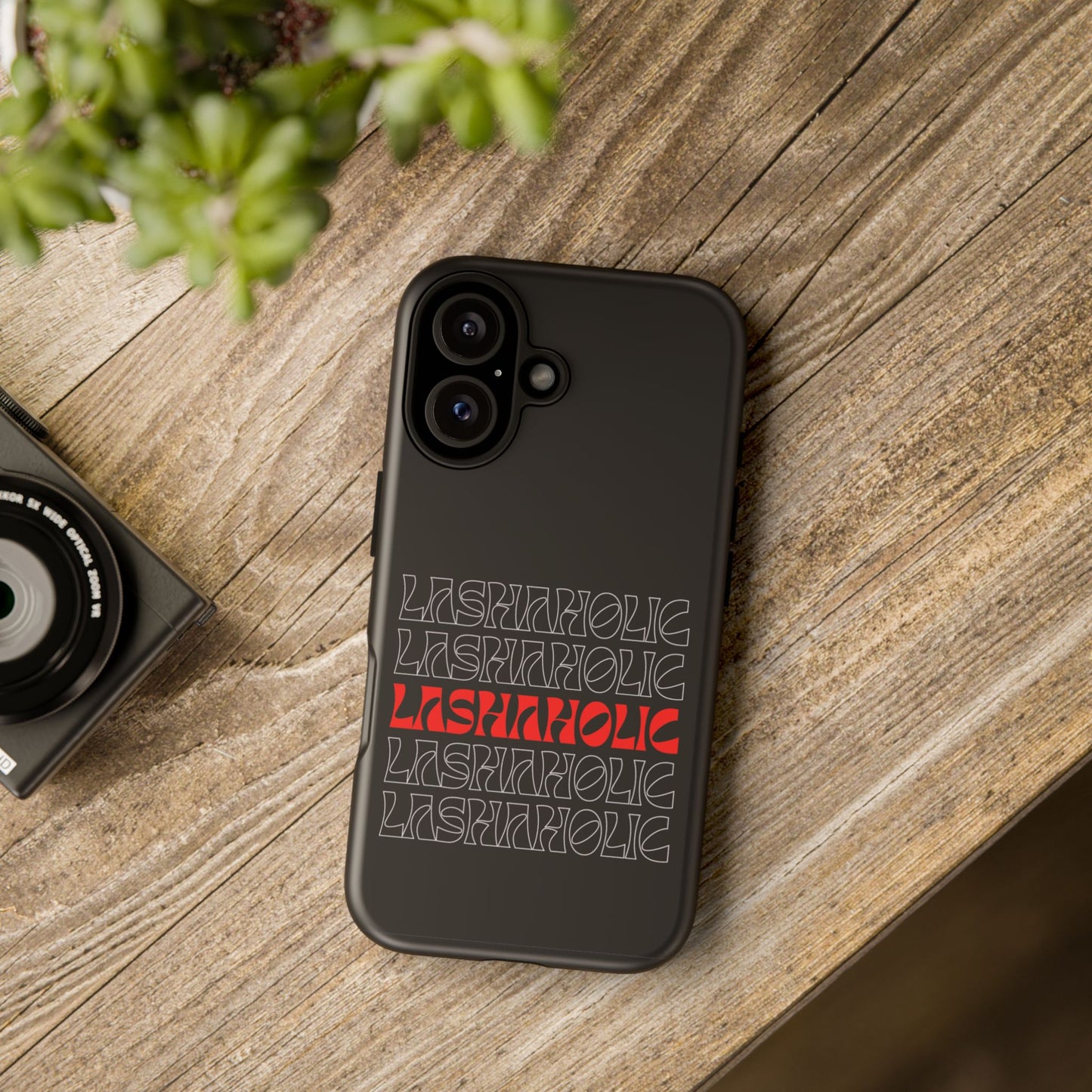 LASHAHOLIC Tough Phone Cases
