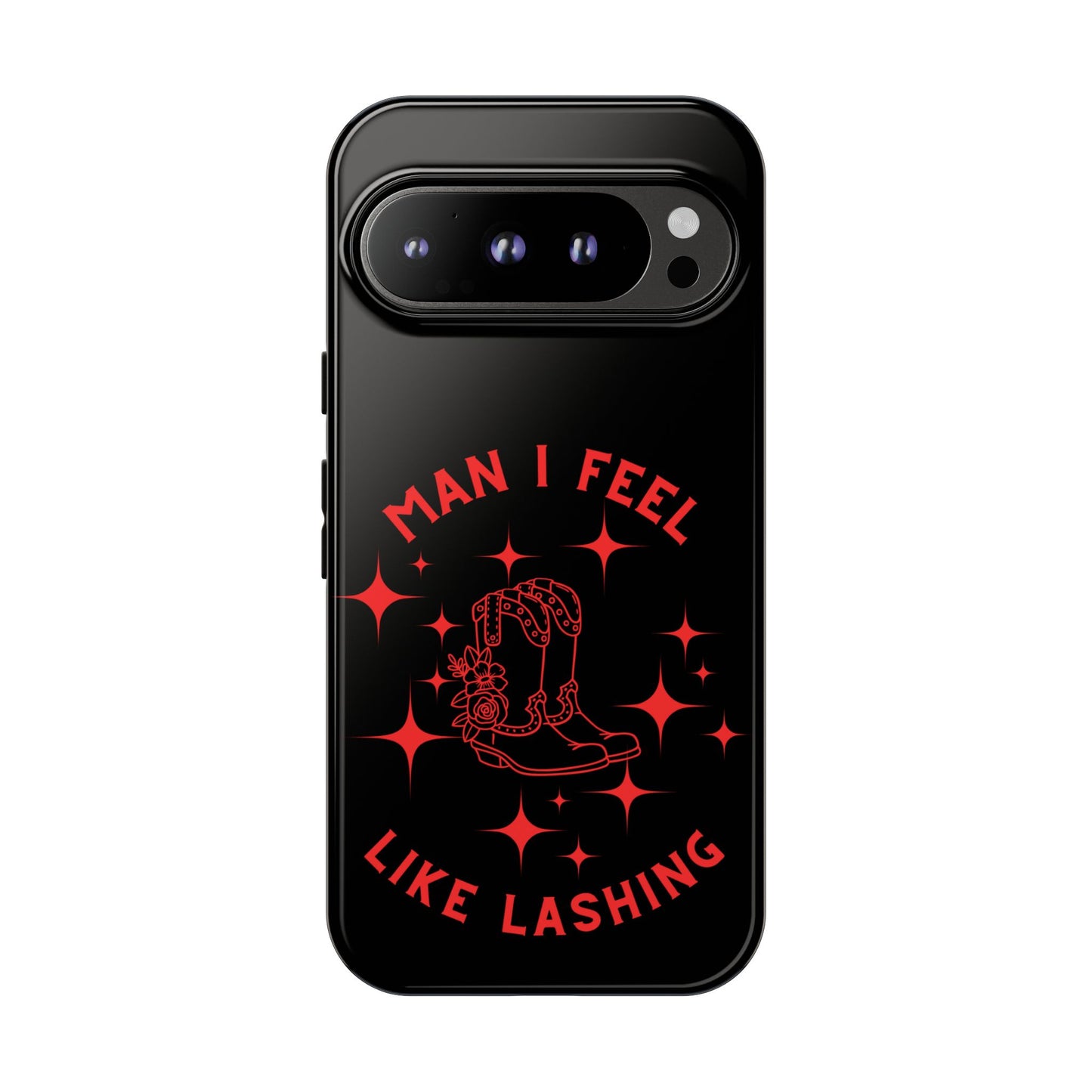 Man I Feel Like Lashin Tough Phone Cases