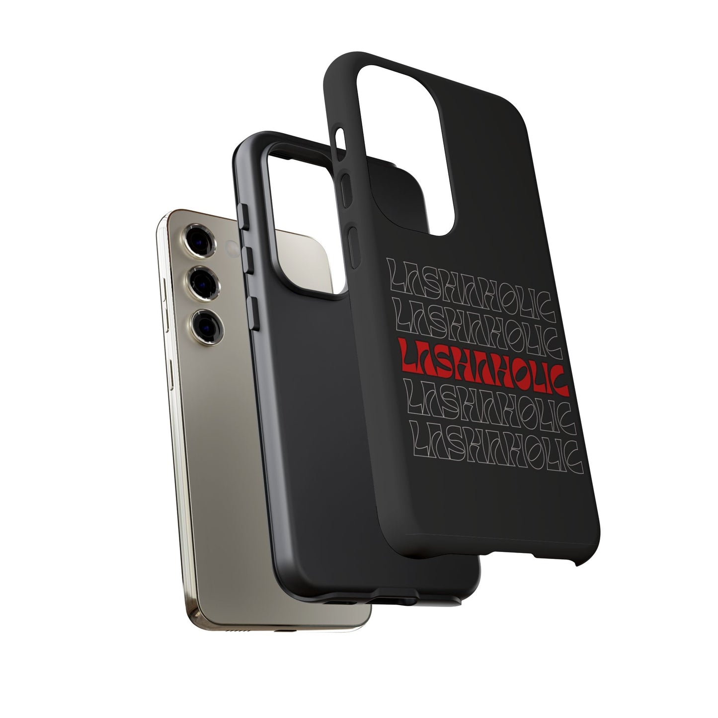 LASHAHOLIC Tough Phone Cases