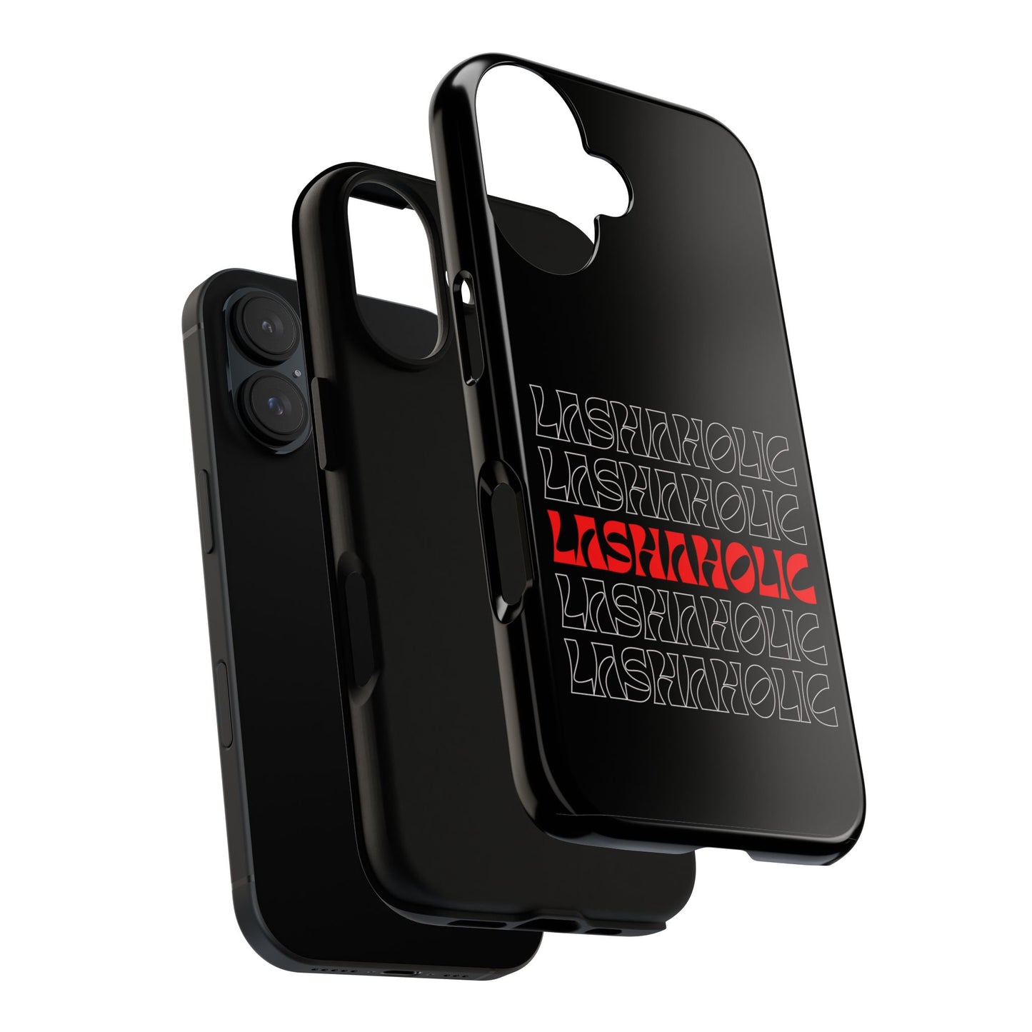 LASHAHOLIC Tough Phone Cases