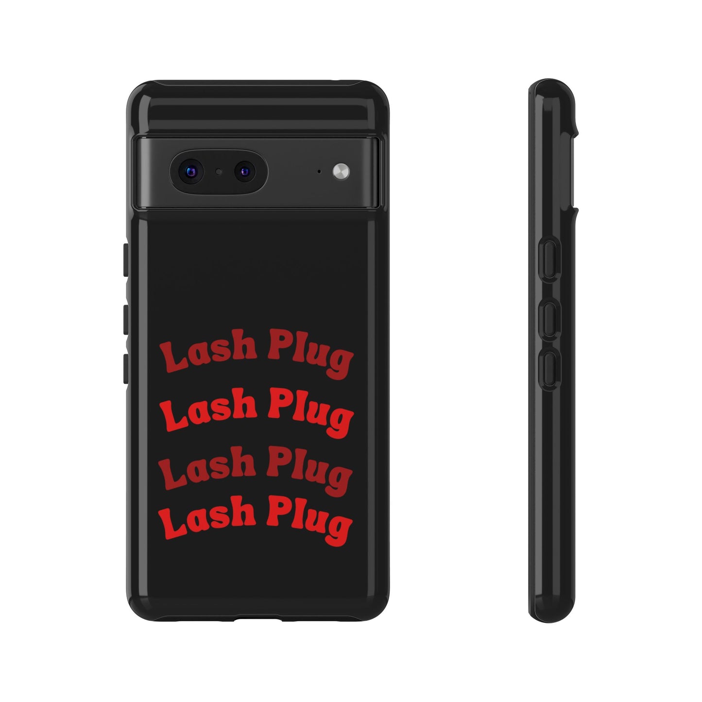 Lash Plug Tough Phone Cases