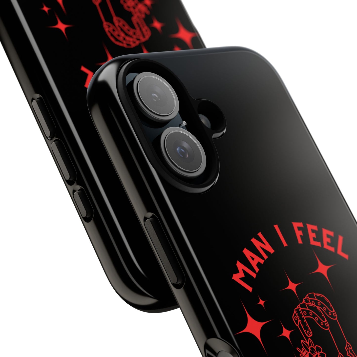 Man I Feel Like Lashin Tough Phone Cases