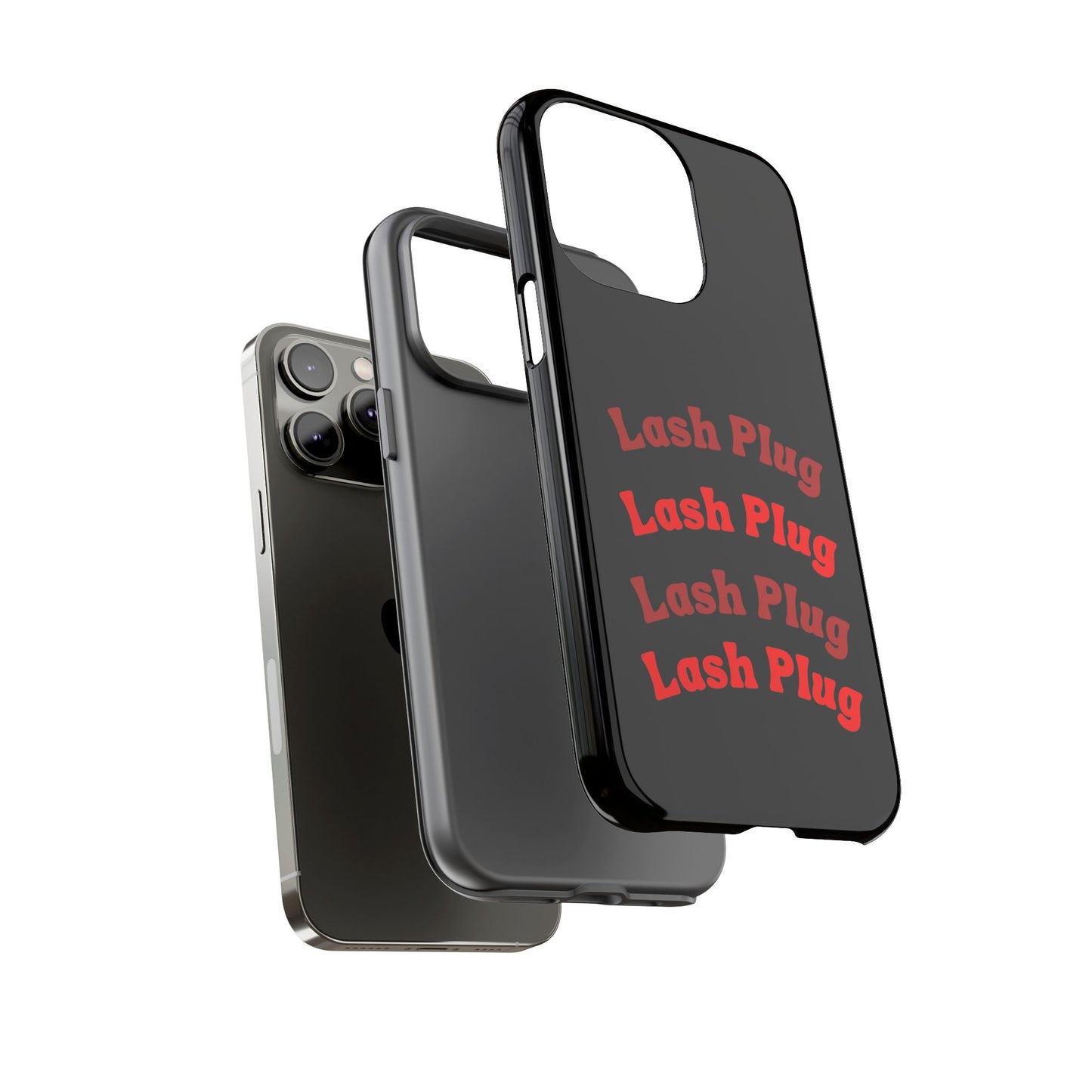 Lash Plug Tough Phone Cases