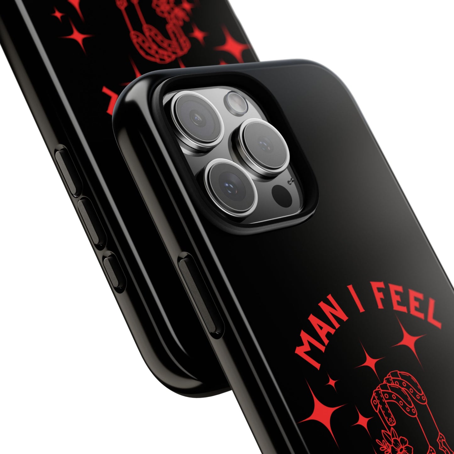 Man I Feel Like Lashin Tough Phone Cases