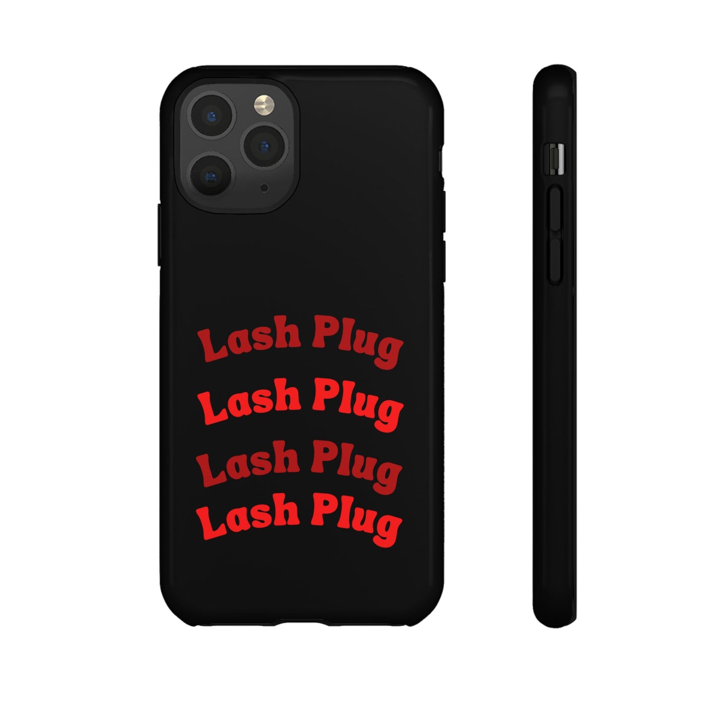 Lash Plug Tough Phone Cases
