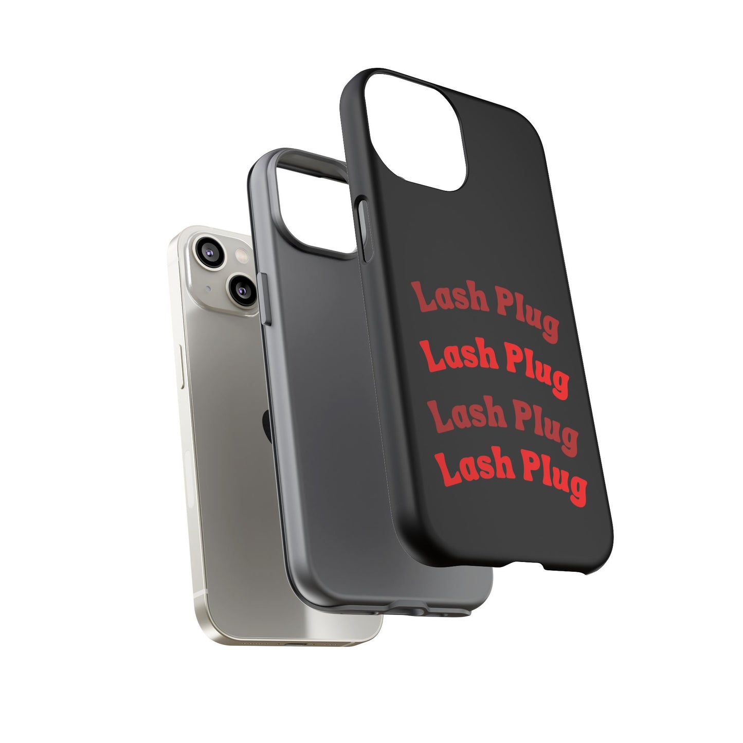 Lash Plug Tough Phone Cases