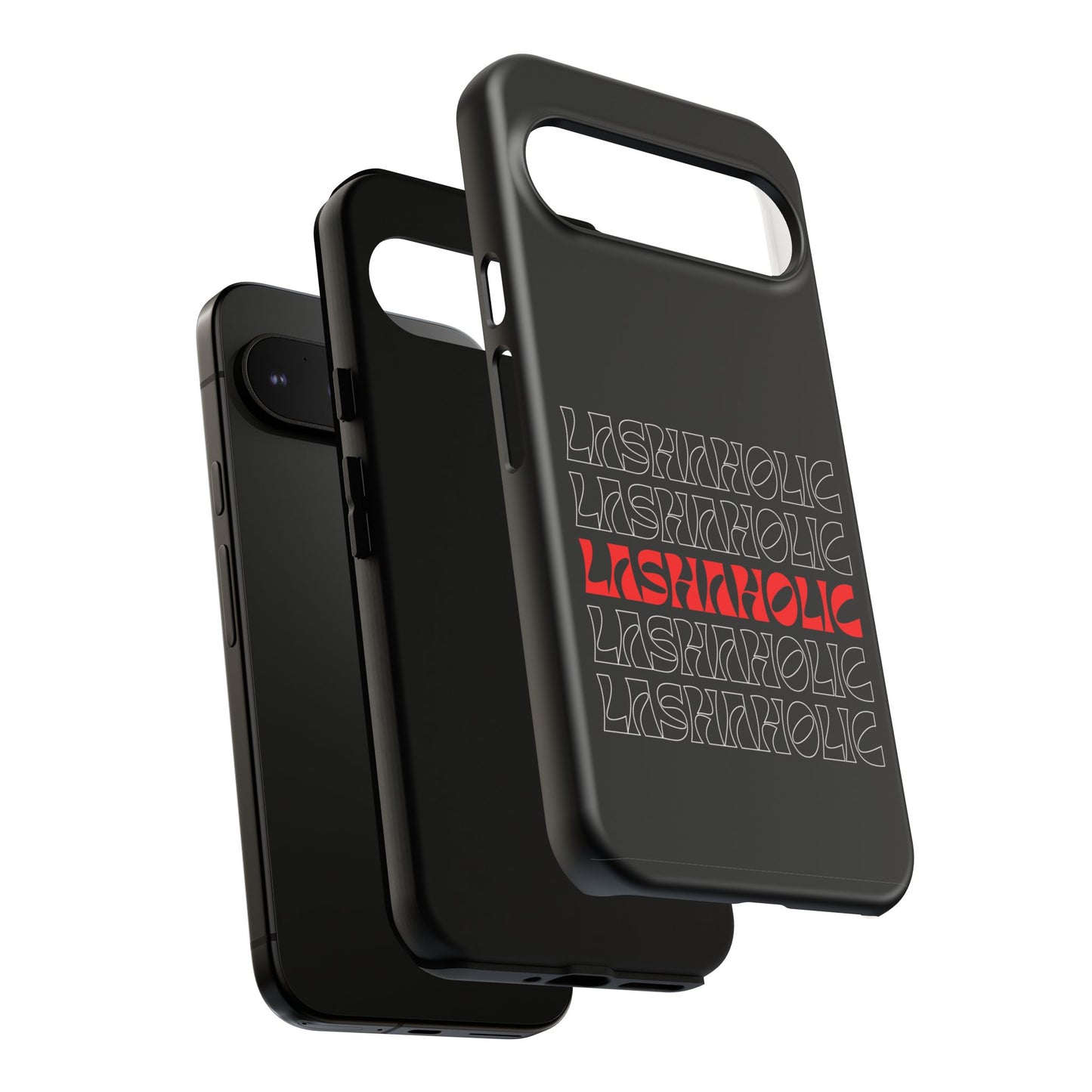 LASHAHOLIC Tough Phone Cases