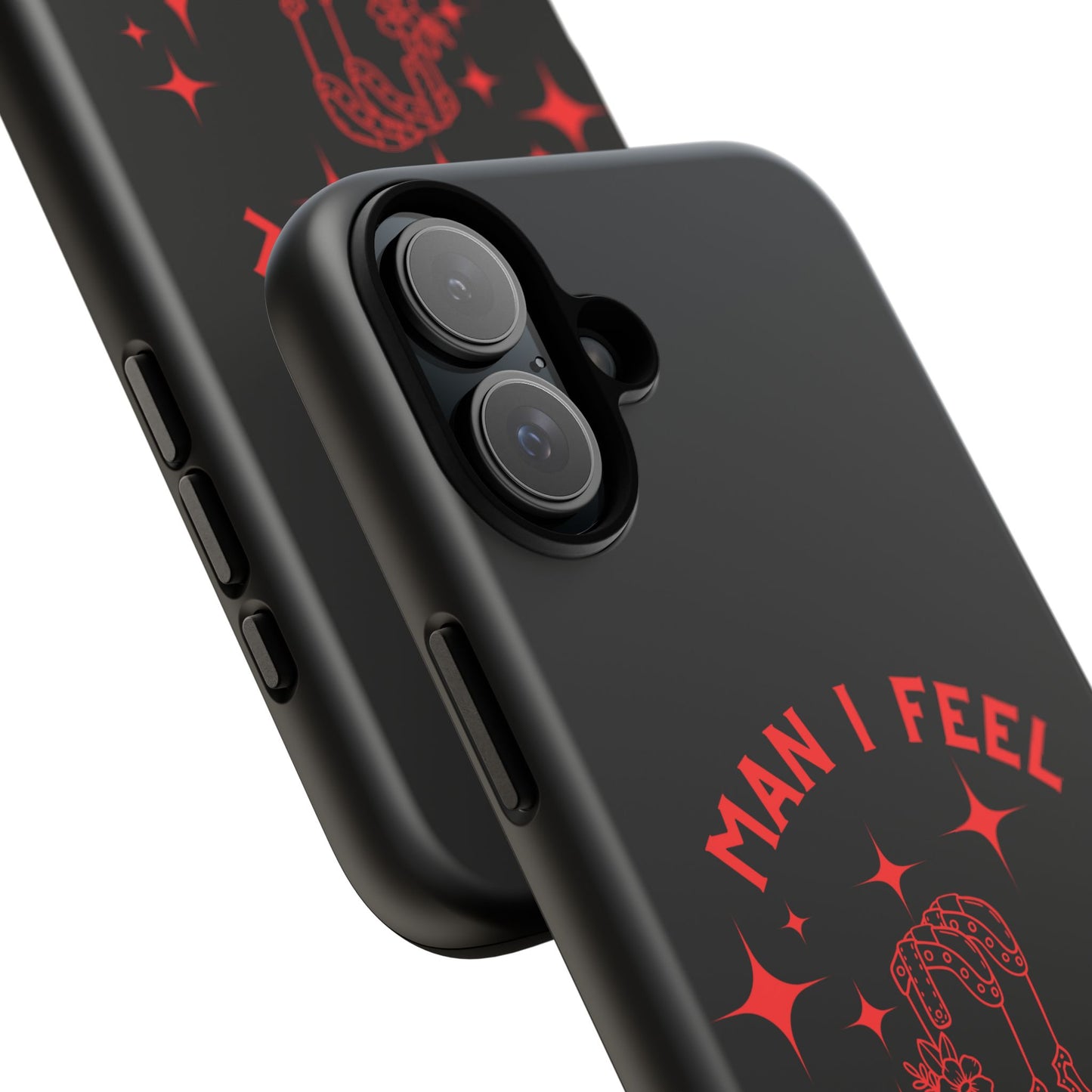 Man I Feel Like Lashin Tough Phone Cases