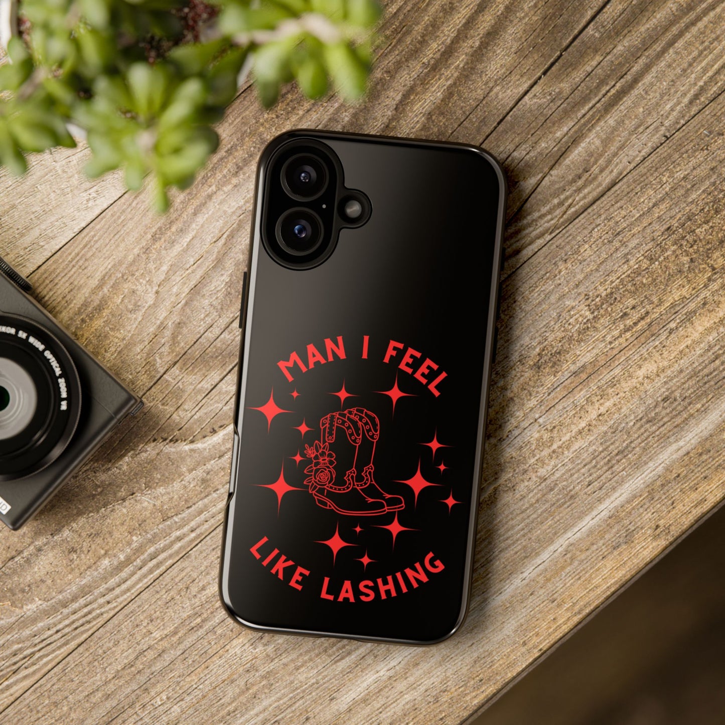 Man I Feel Like Lashin Tough Phone Cases