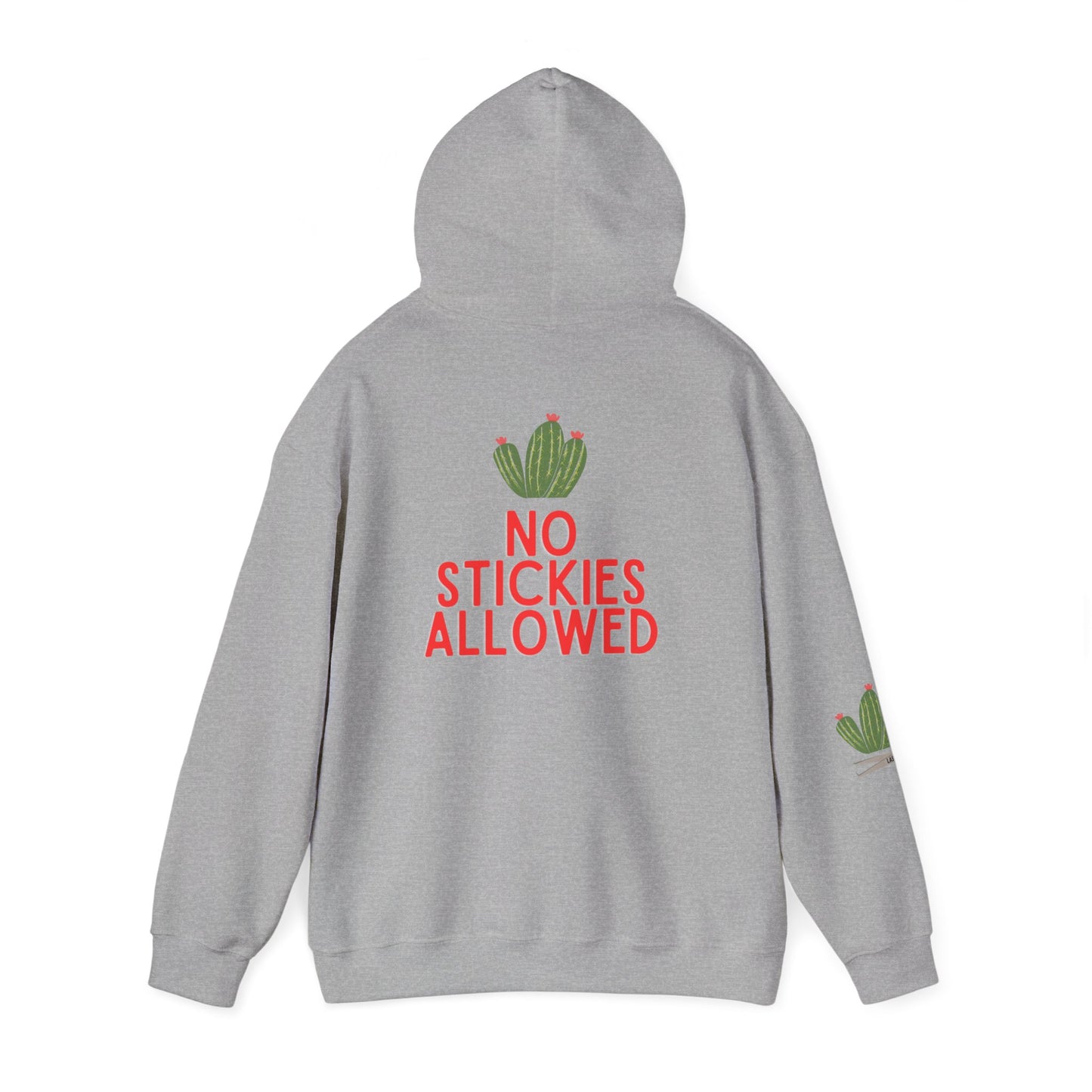 No Stickies Allowed Hooded Sweatshirt