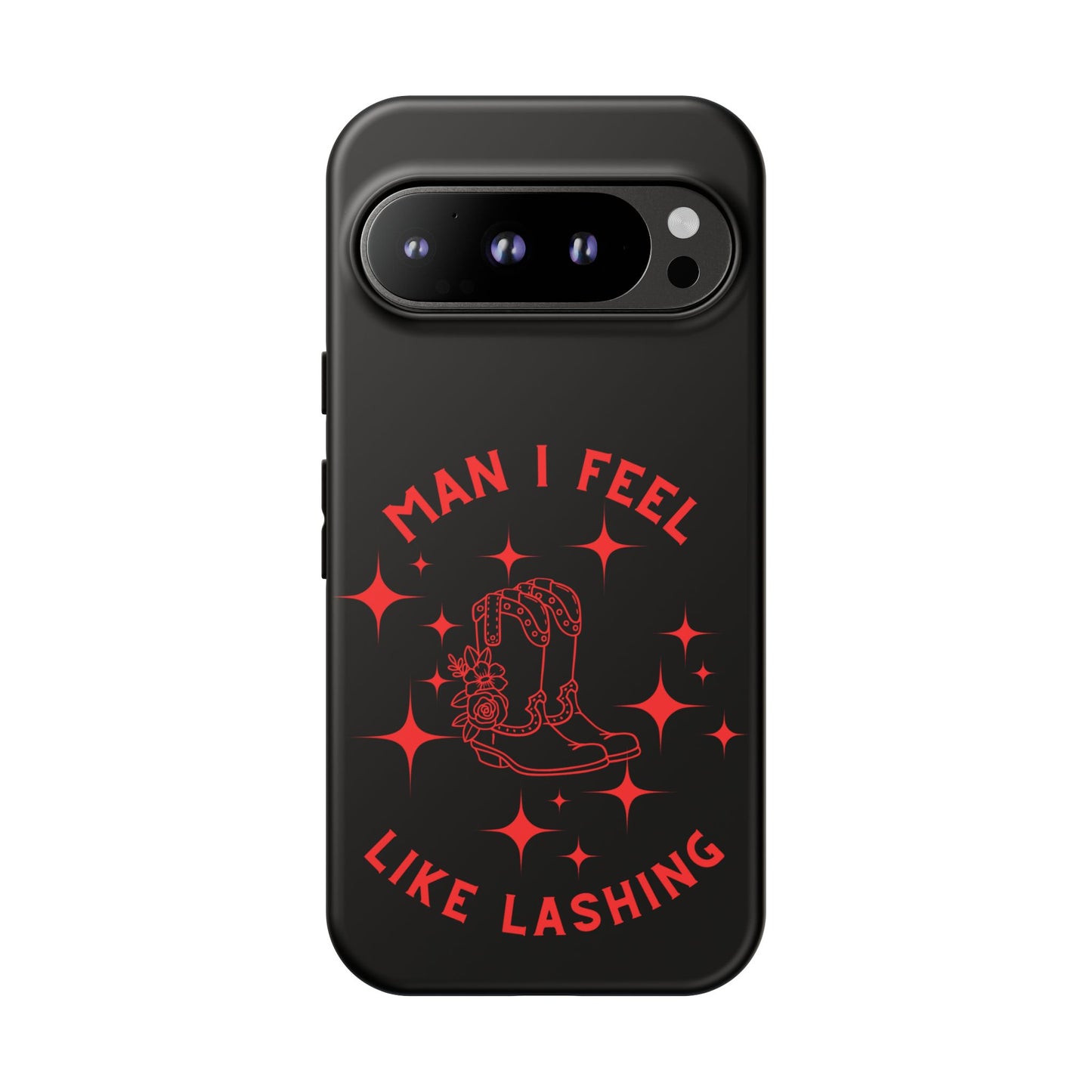 Man I Feel Like Lashin Tough Phone Cases