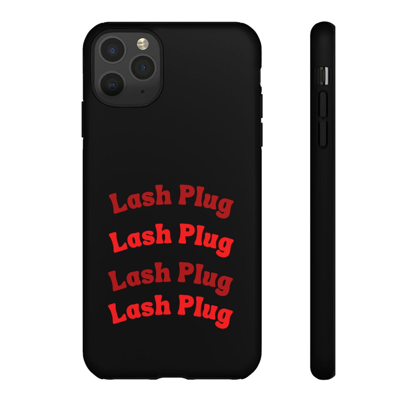 Lash Plug Tough Phone Cases