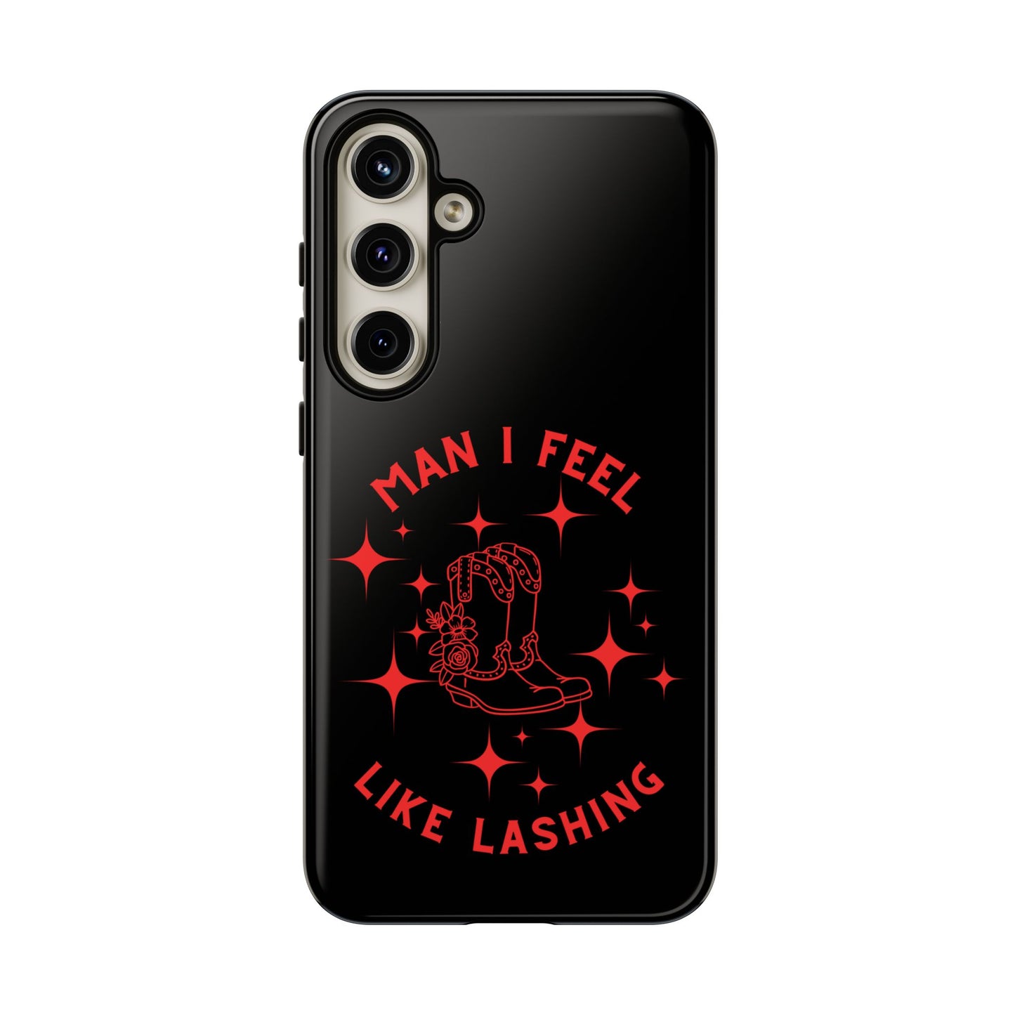 Man I Feel Like Lashin Tough Phone Cases