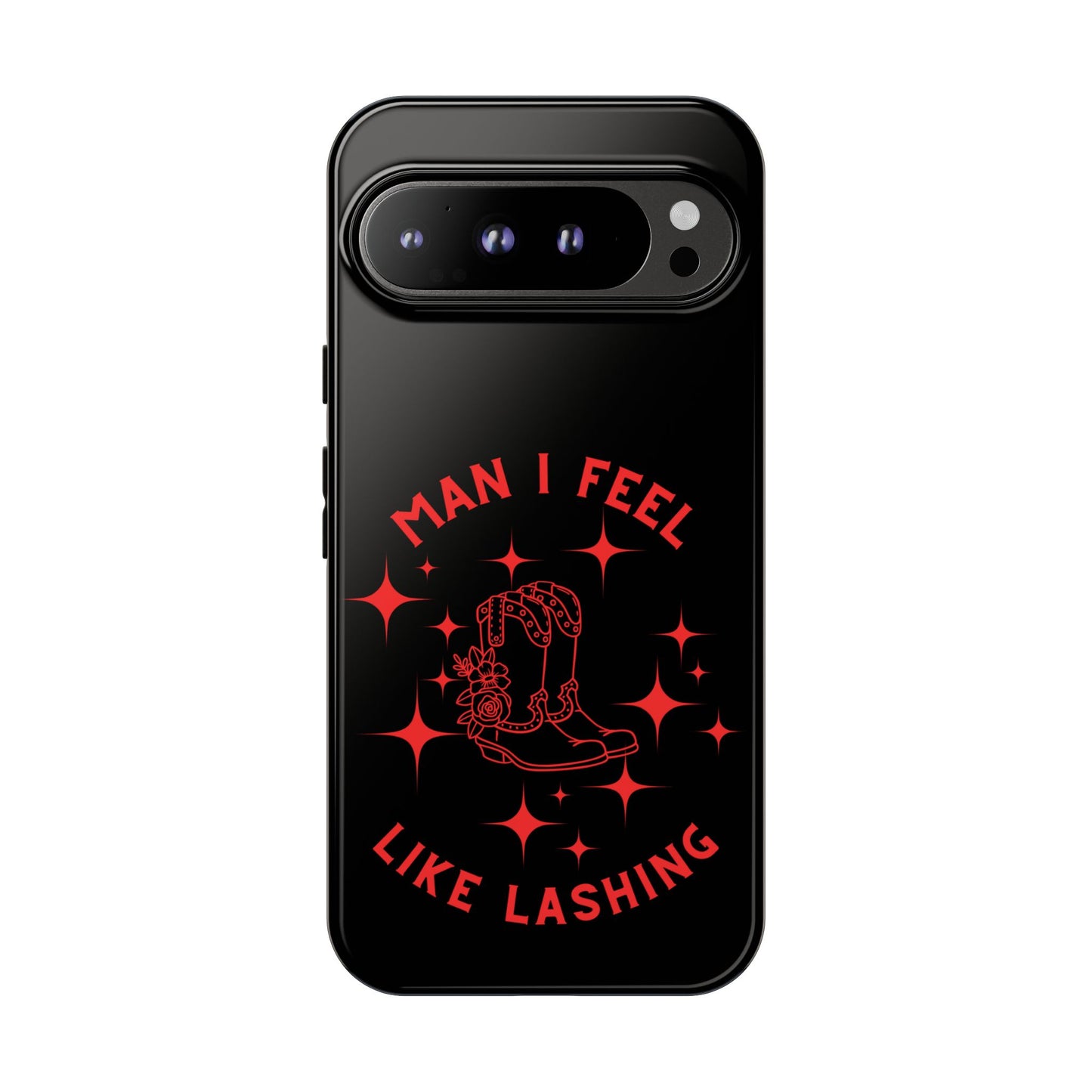 Man I Feel Like Lashin Tough Phone Cases