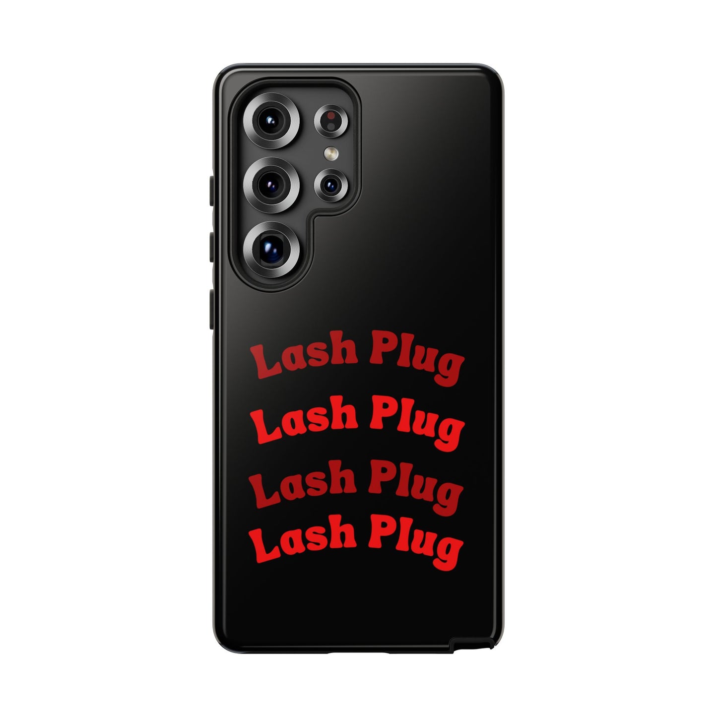 Lash Plug Tough Phone Cases