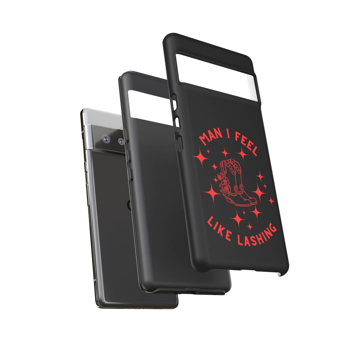 Man I Feel Like Lashin Tough Phone Cases