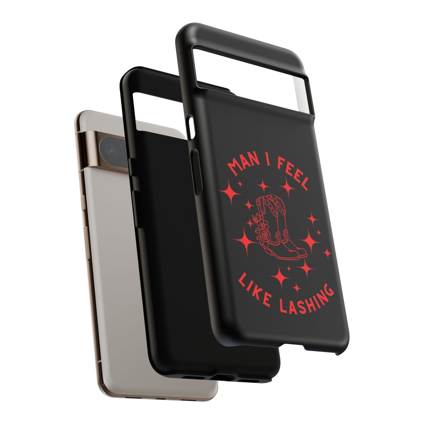 Man I Feel Like Lashin Tough Phone Cases
