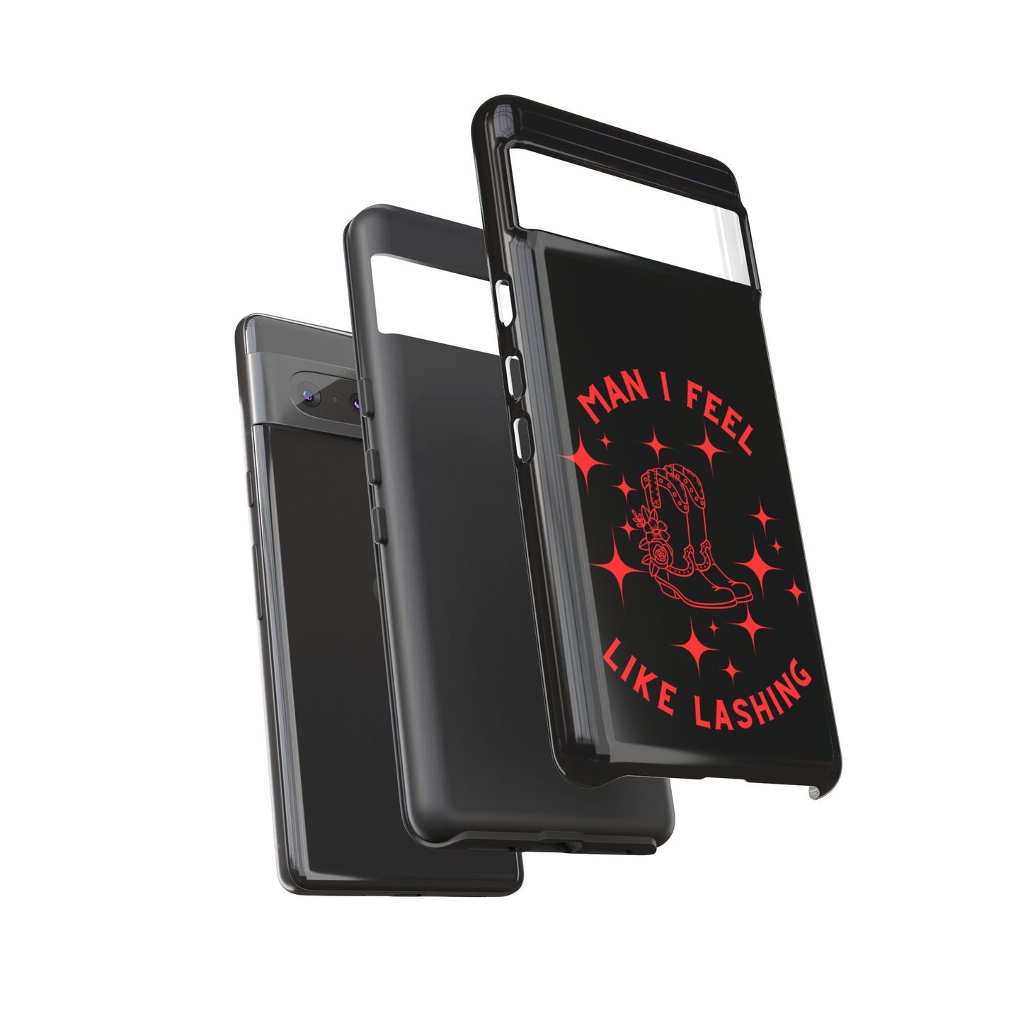Man I Feel Like Lashin Tough Phone Cases