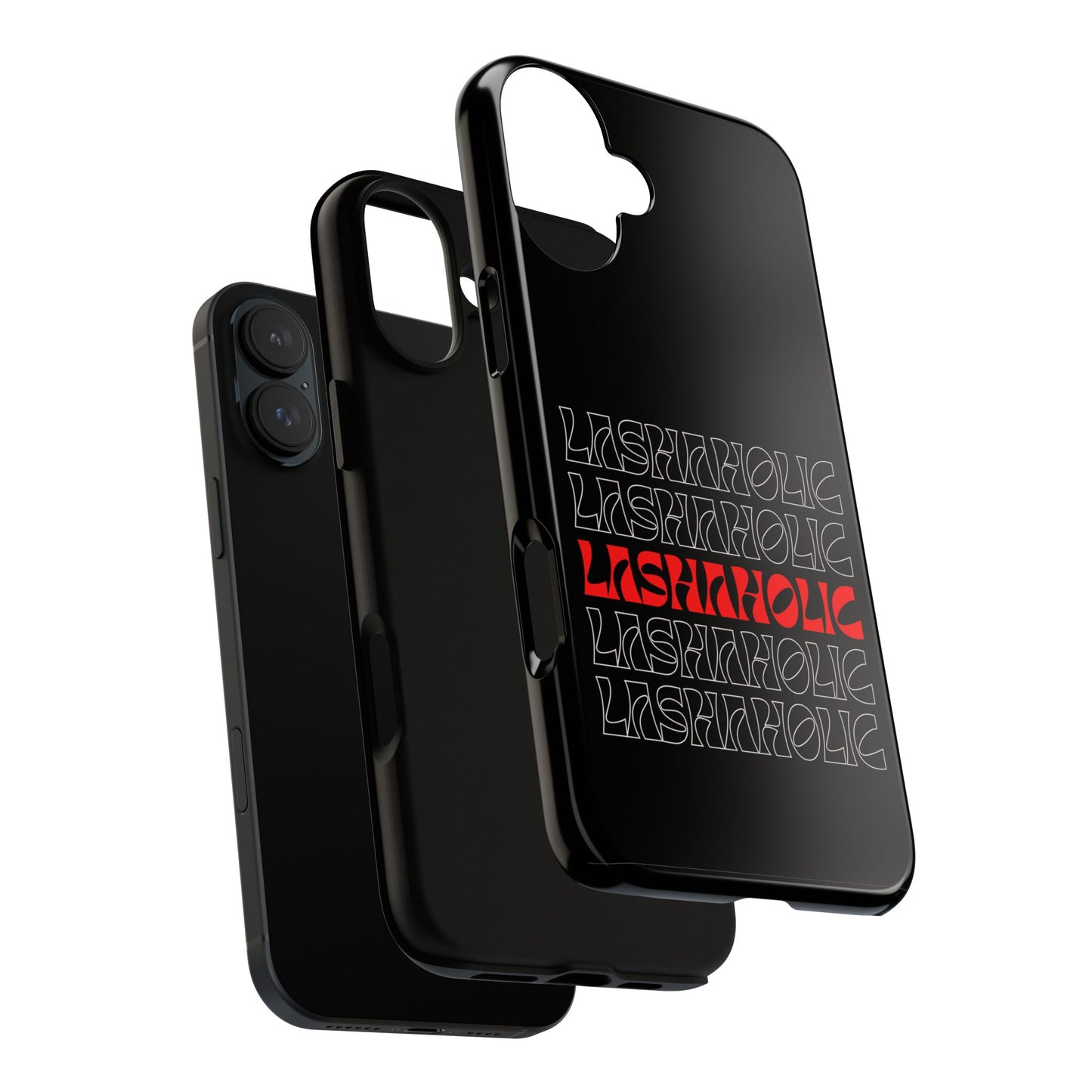 LASHAHOLIC Tough Phone Cases