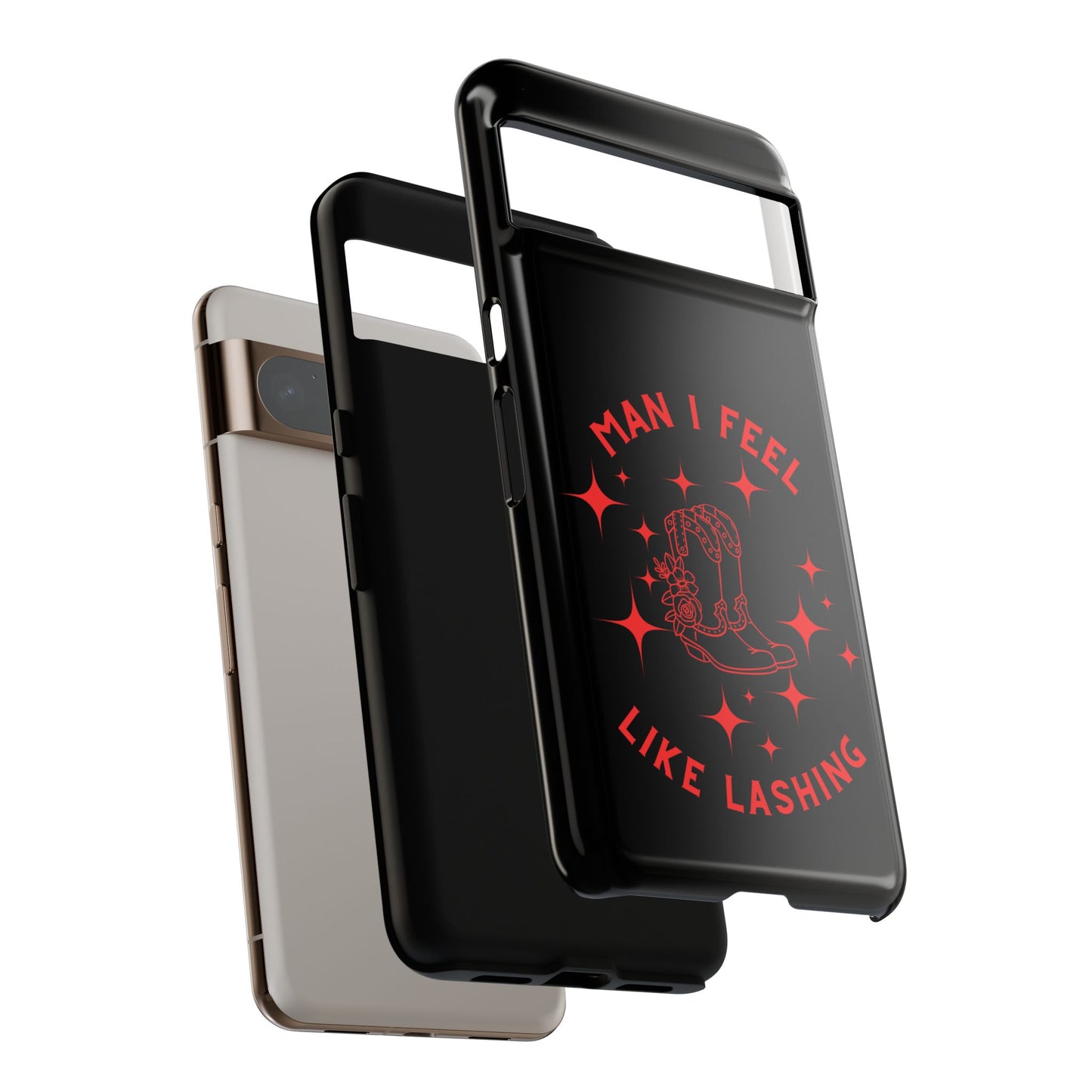 Man I Feel Like Lashin Tough Phone Cases