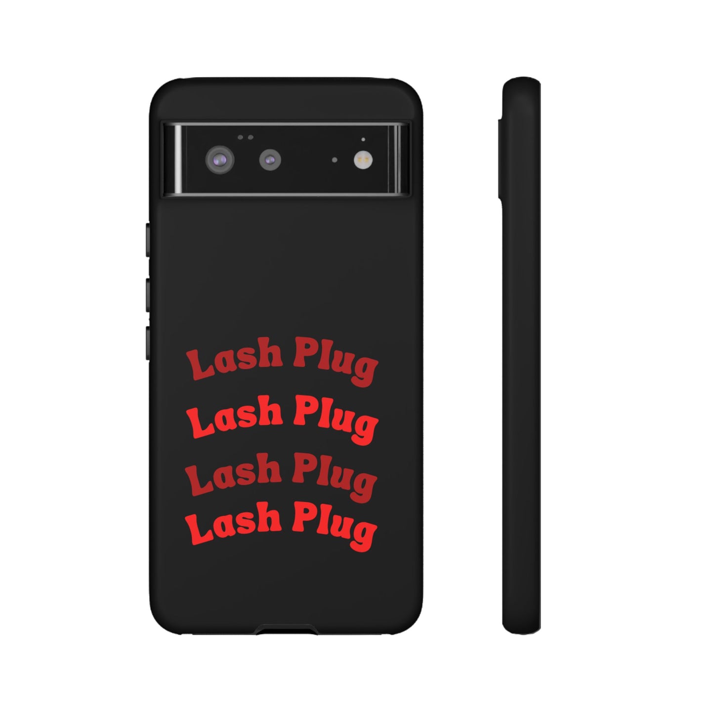 Lash Plug Tough Phone Cases