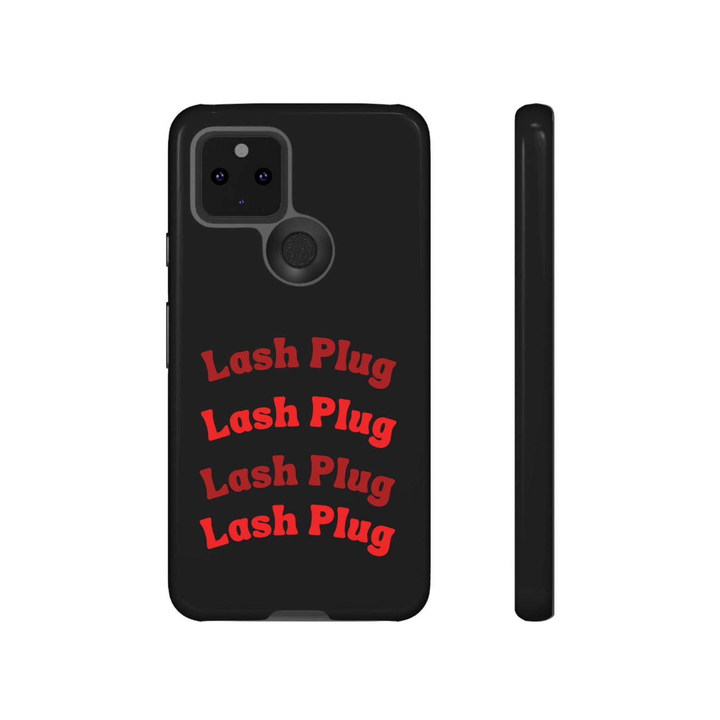 Lash Plug Tough Phone Cases