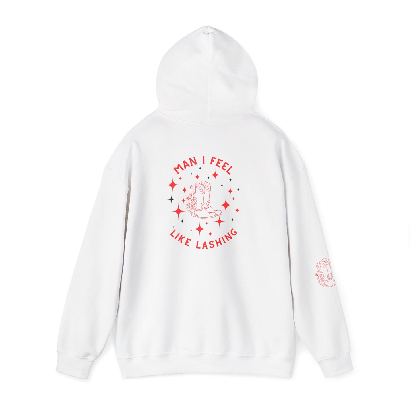 Man I Feel Like Lashing Hooded Sweatshirt
