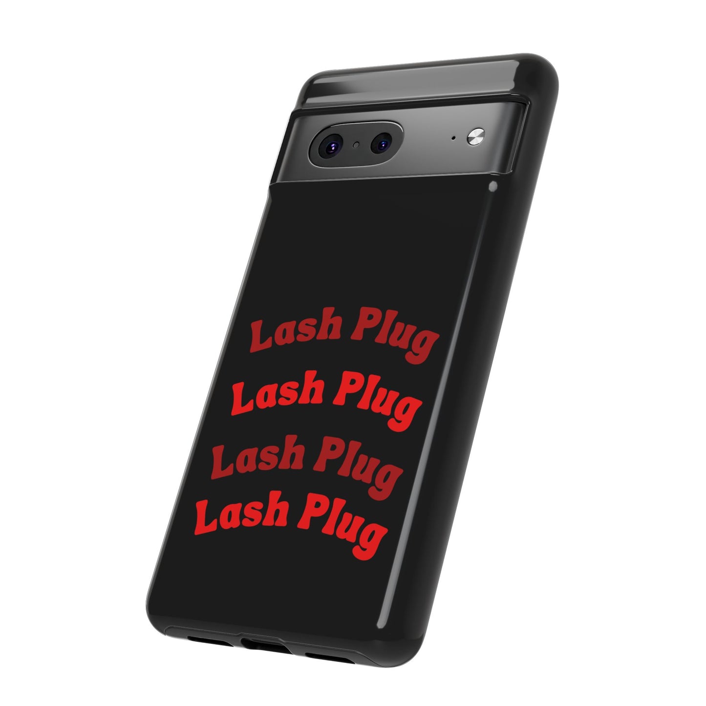 Lash Plug Tough Phone Cases
