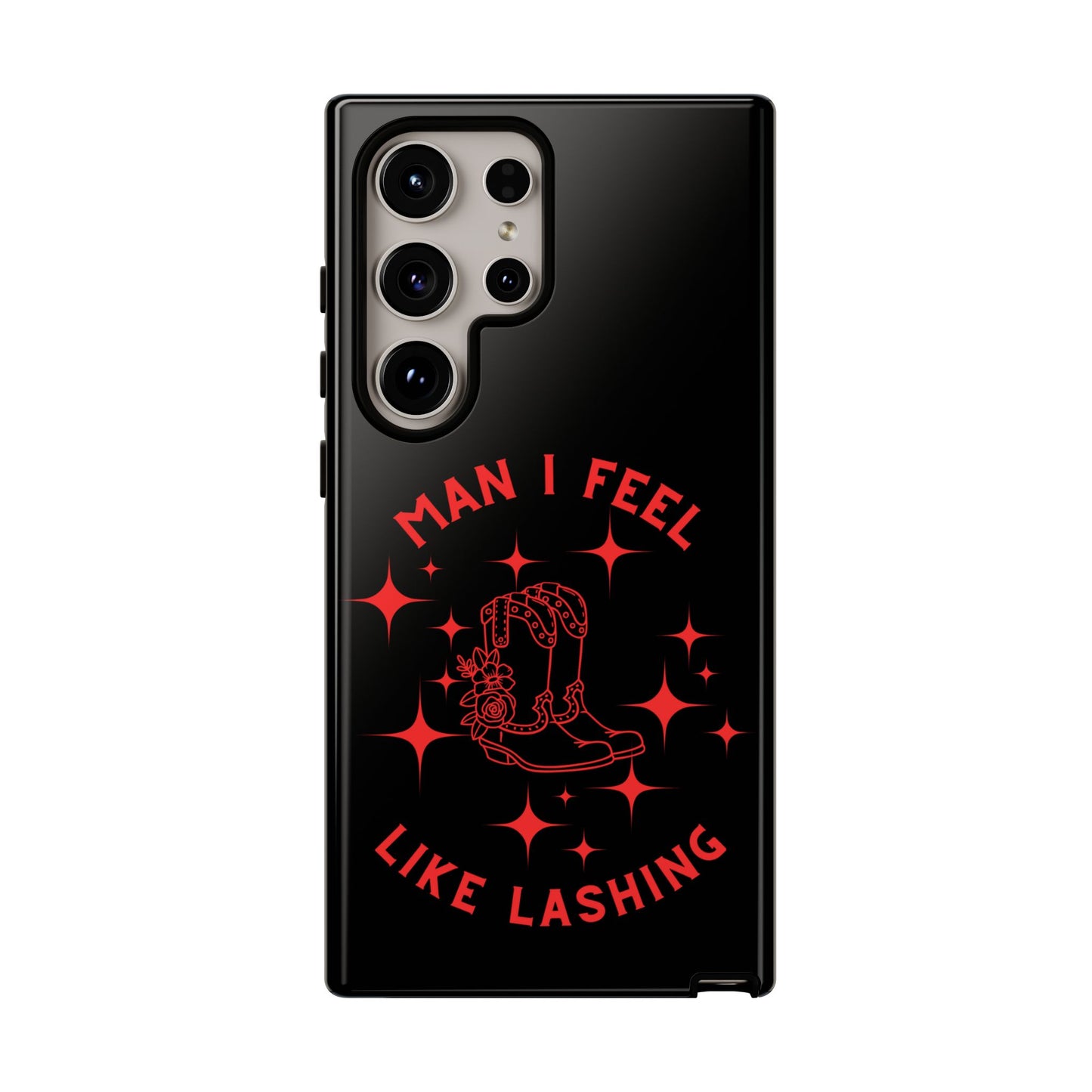 Man I Feel Like Lashin Tough Phone Cases