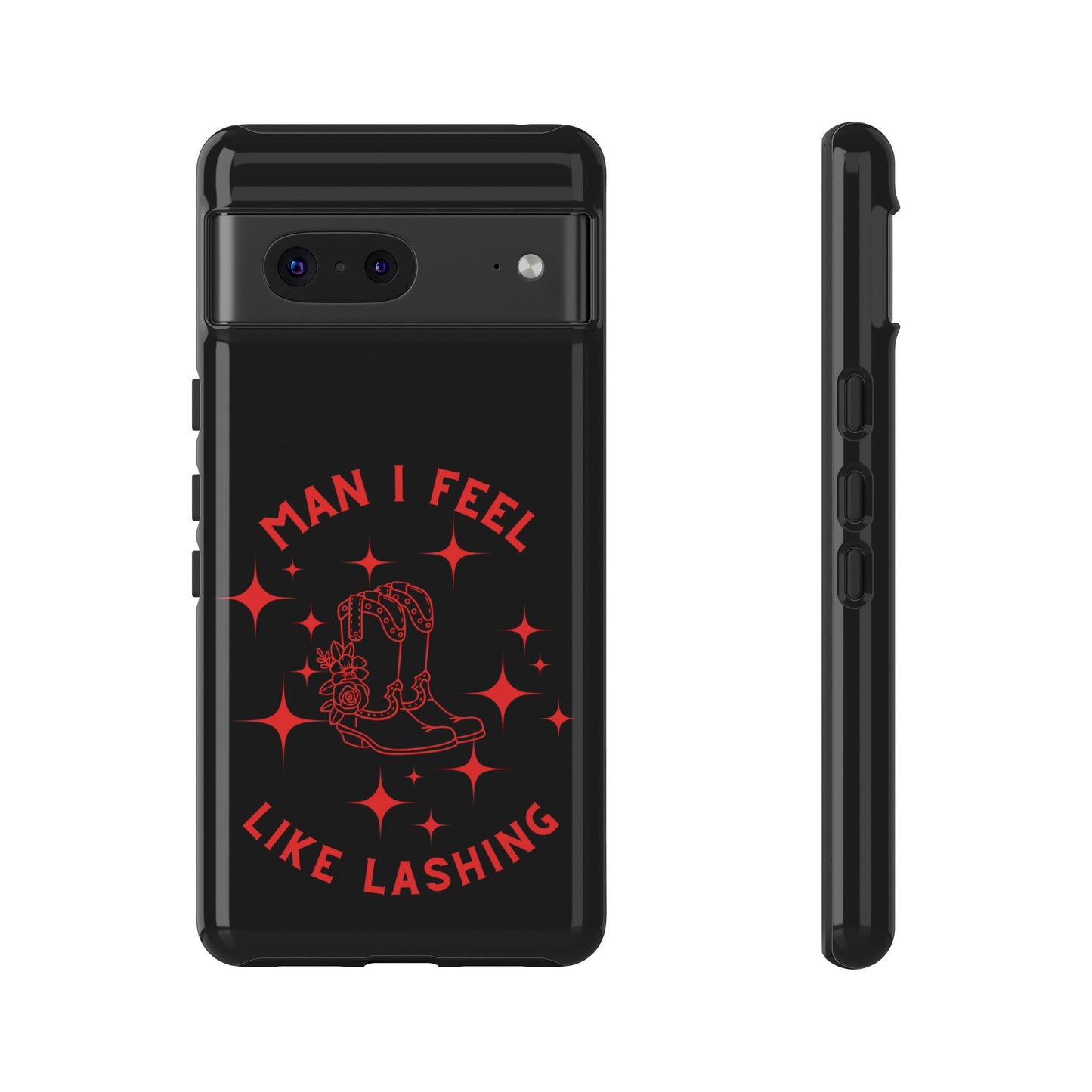 Man I Feel Like Lashin Tough Phone Cases