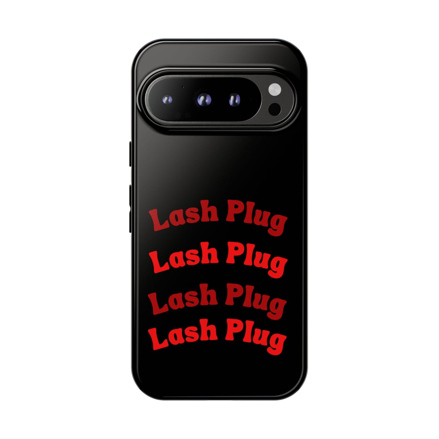 Lash Plug Tough Phone Cases