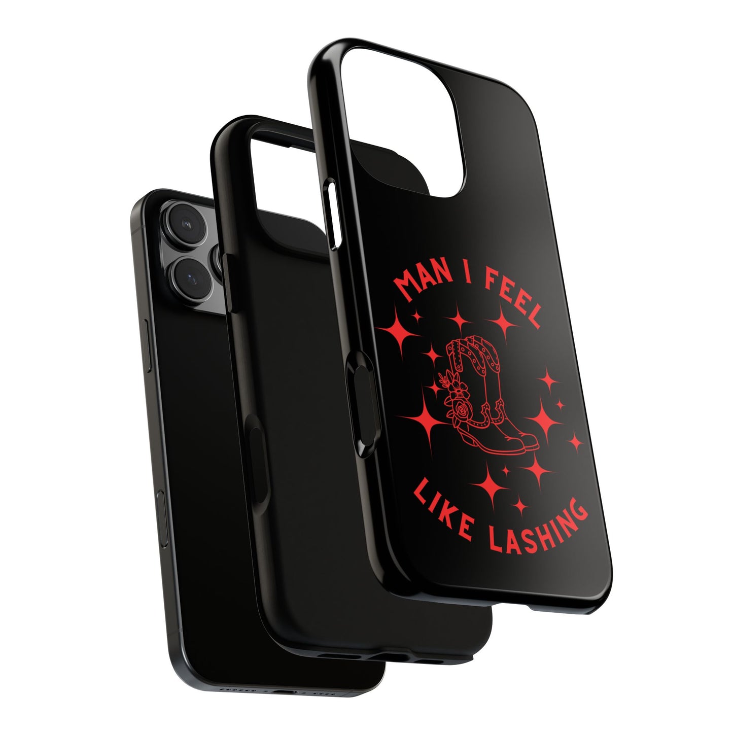 Man I Feel Like Lashin Tough Phone Cases