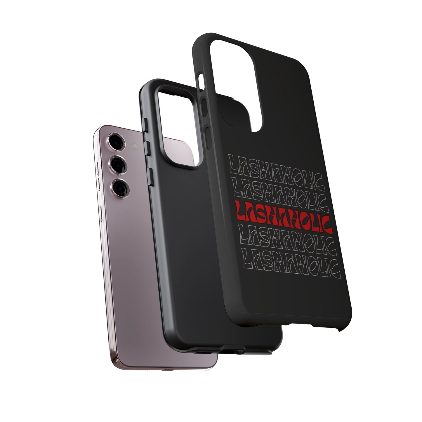 LASHAHOLIC Tough Phone Cases