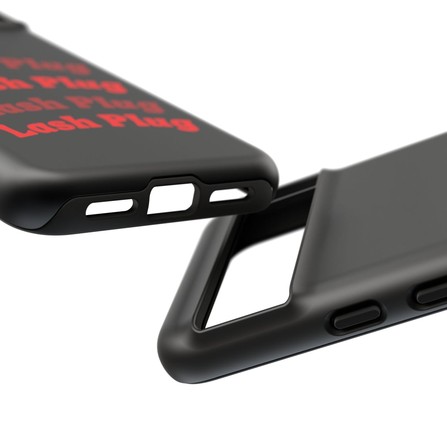 Lash Plug Tough Phone Cases