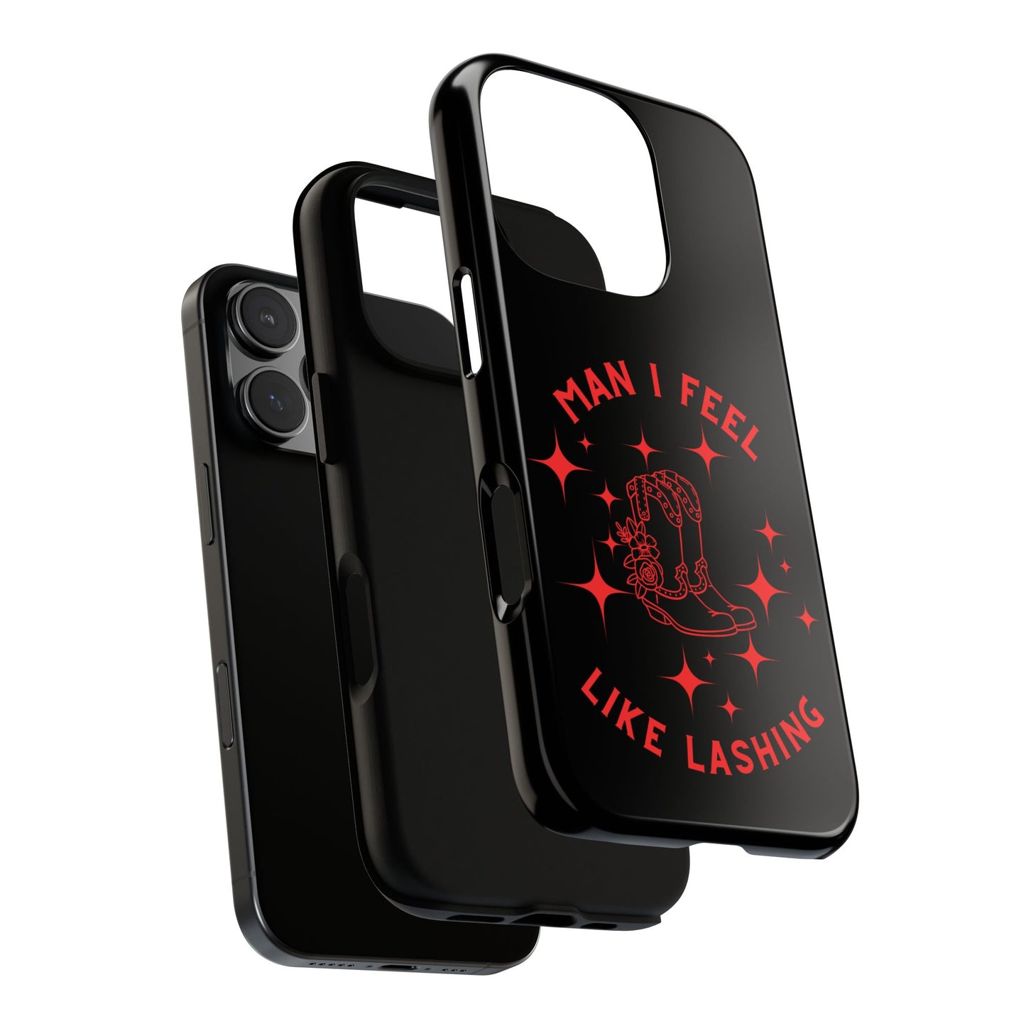 Man I Feel Like Lashin Tough Phone Cases
