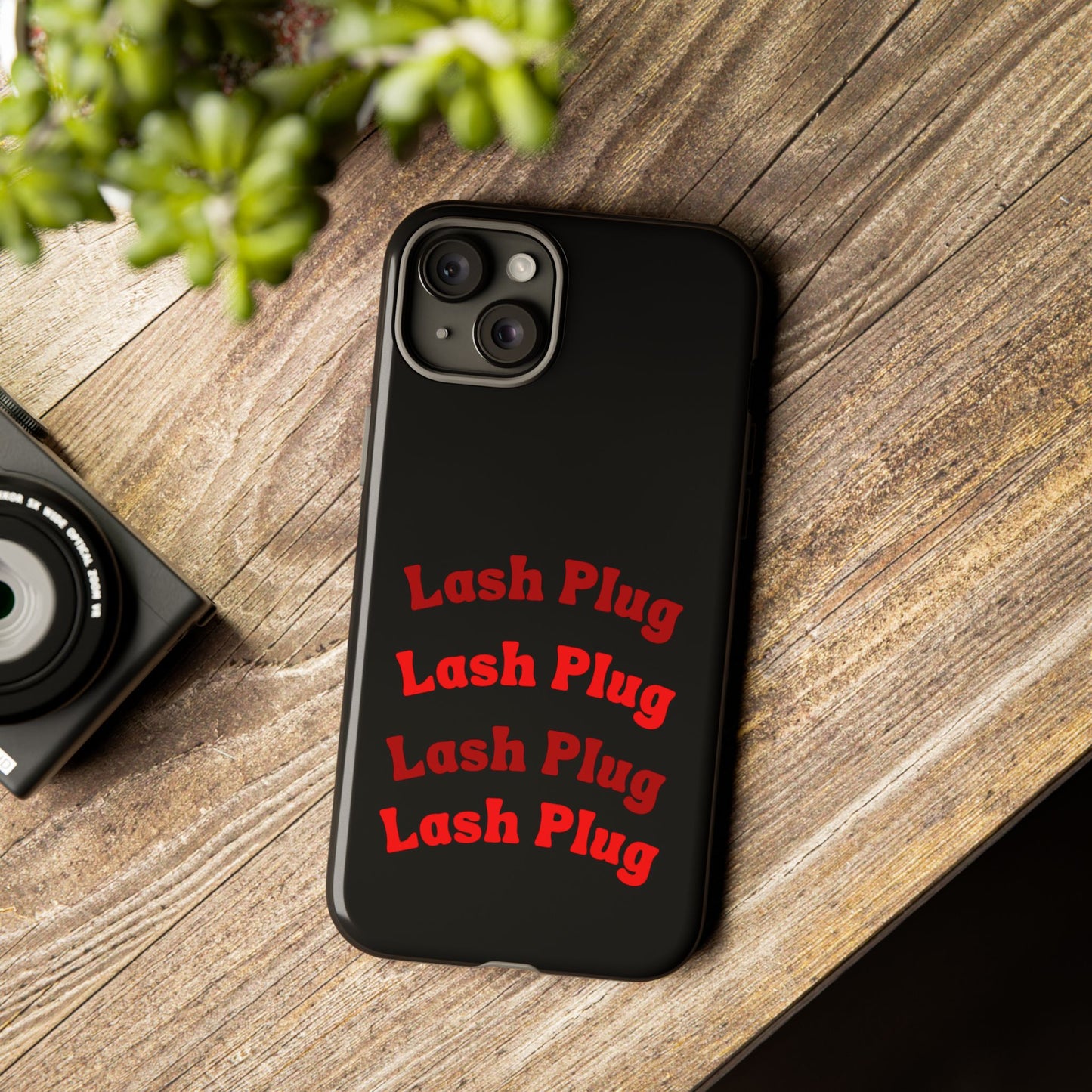 Lash Plug Tough Phone Cases