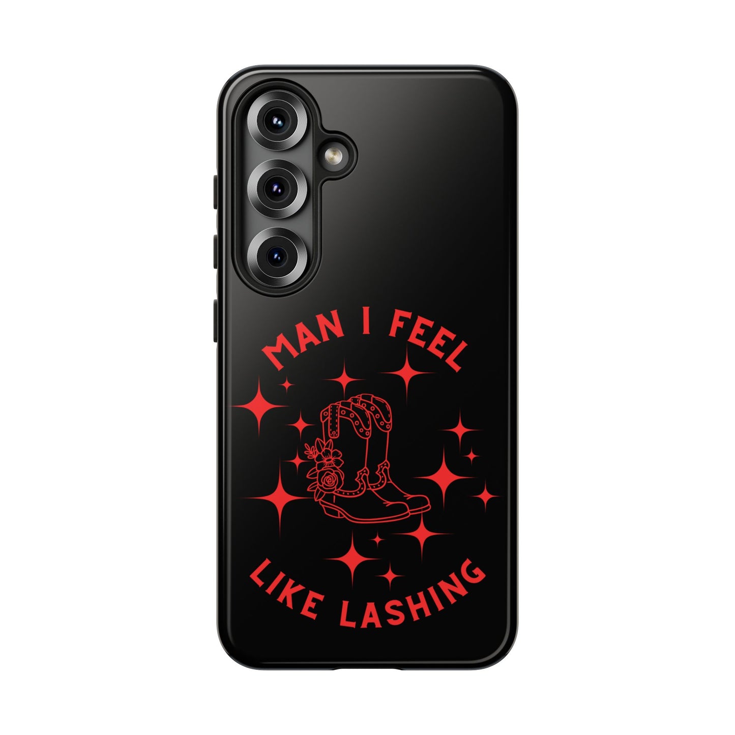 Man I Feel Like Lashin Tough Phone Cases